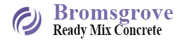 Ready mix concrete Bromsgrove